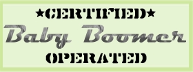 Certified Baby Boomer (TM)